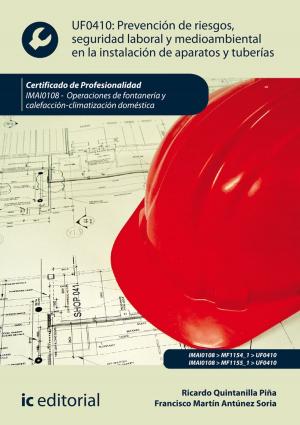 Book cover of Prevención de riesgos, seguridad laboral y medioambiental en la instalación de aparatos y tuberías. IMAI0108