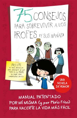 Cover of the book 75 consejos para sobrevivir a los profes (y sus manías) (Serie 75 Consejos 9) by Mercedes Ron