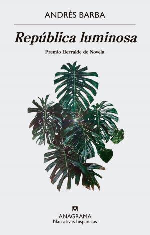 Cover of the book República luminosa by Toni Soler