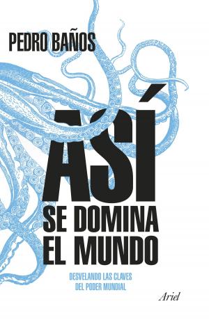 Cover of the book Así se domina el mundo by Lola P. Nieva
