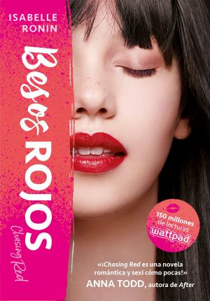 Cover of the book Besos rojos (Chasing Red 2) by Jesús Sánchez Adalid
