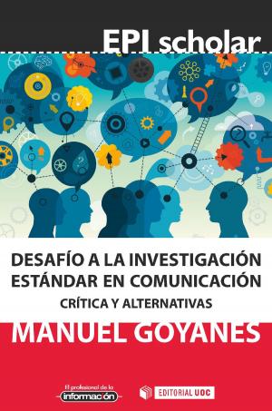 Cover of the book Desafío a la investigación estándar en comunicación by Eva Moya Losada
