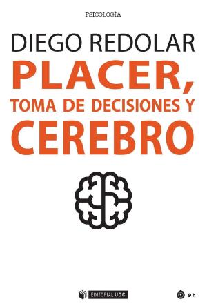 Cover of the book Placer, toma de decisiones y cerebro by Assumpció Huertas Roig