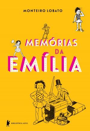 Cover of the book Memórias da Emília by Ziraldo Alves Pinto