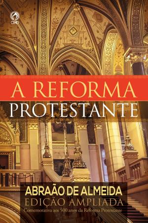 Cover of the book A Reforma Protestante by Dr. and Pastor Mrs D. K. Olukoya