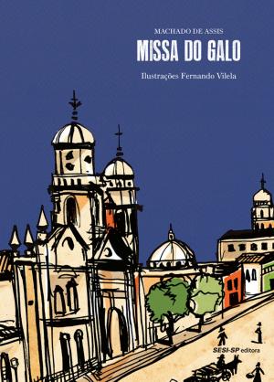 Cover of the book Missa do galo by Marcelo Campos, Octavio Carriello