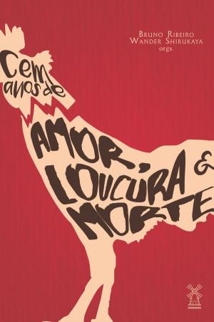 bigCover of the book Cem anos de amor, loucura & morte by 
