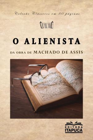 Cover of the book O Alienista by Machado de Assis, Celso Possas Junior
