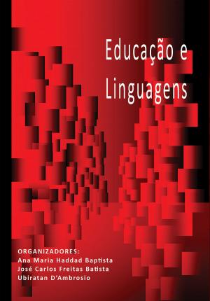 Cover of the book Educação e Linguagens by Ana Maria Haddad Baptista, José Eustáquio Romão, Manuela Guilherme, Márcia Fusaro, Maurício Silva, Nádia C. Lauriti