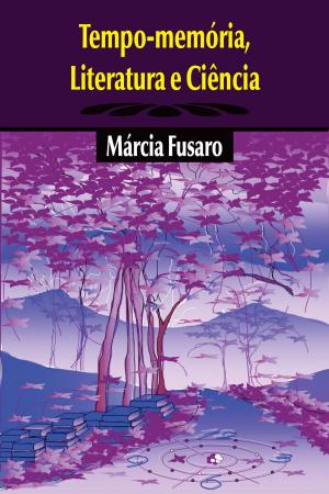 Cover of the book Tempo-memória, Literatura e Ciência by Ana Maria Haddad Baptista