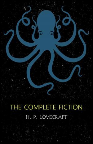 Book cover of H.P. Lovecraft: The Complete Fiction