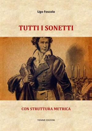 Cover of the book Tutti i sonetti by Piero Martinetti