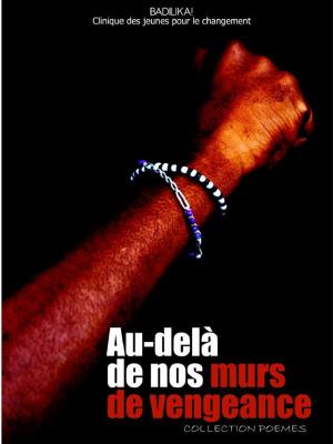 Cover of the book Au-delà de nos murs de vengeance by eL