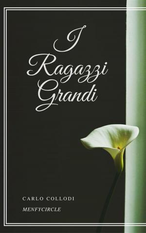 Cover of the book I ragazzi grandi by Gabriele D'Annunzio
