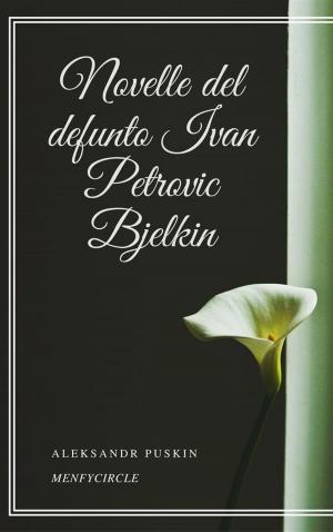 Book cover of Novelle del defunto Ivan Petrovic Bjelkin