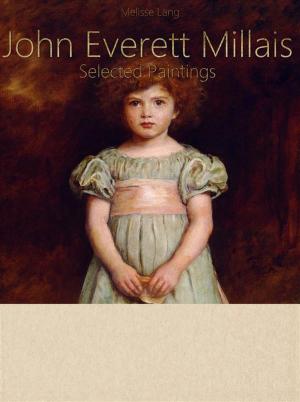 Cover of the book John Everett Millais: Selected Paintings (Colour Plates) by Nona Petrinska