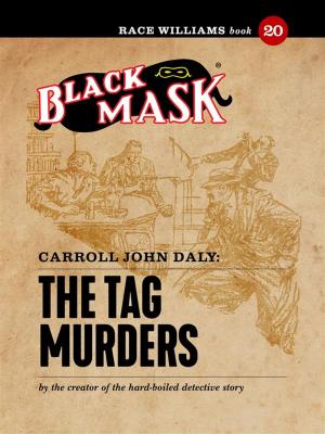 Cover of the book The Tag Murders by Carroll John Daly