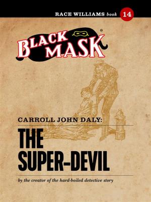 Cover of the book The Super-Devil by Carroll John Daly
