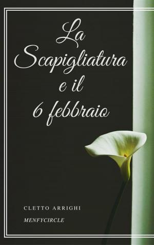 Book cover of La Scapigliatura e il 6 febbraio
