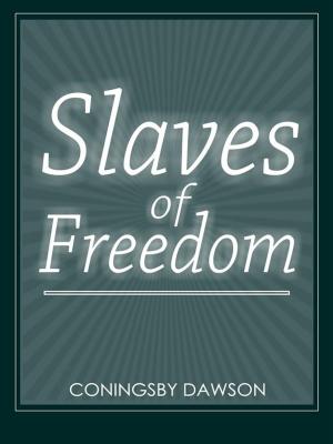 Cover of the book Slaves Of Freedom by Jack London