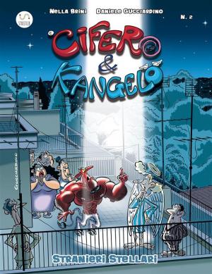 Cover of the book Cifero & Kangelo N.2 - Stranieri Stellari by Lisa Manzione
