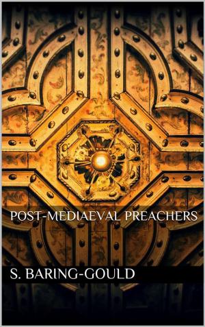 Cover of the book Post-Mediaeval Preachers by Algernon Blackwood