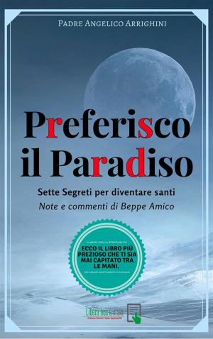 Cover of the book Preferisco il Paradiso by Lorenzo Scupoli - Beppe Amico