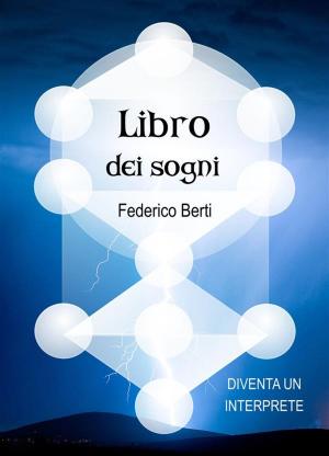 Book cover of Libro dei Sogni. Diventa un interprete.