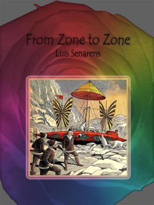 Cover of the book From Zone to Zone by George Barr Mccutcheon