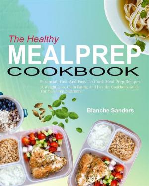 Book cover of The Healthy Meal Prep Cookbook