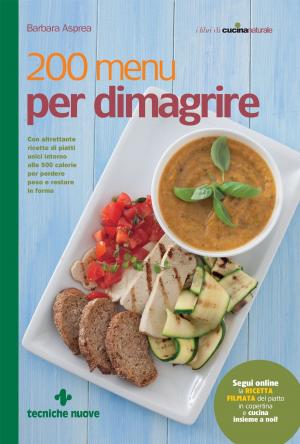 Cover of the book 200 menu per dimagrire by Marilù Mengoni