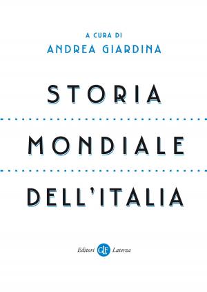 Cover of the book Storia mondiale dell'Italia by Roberto Alonge