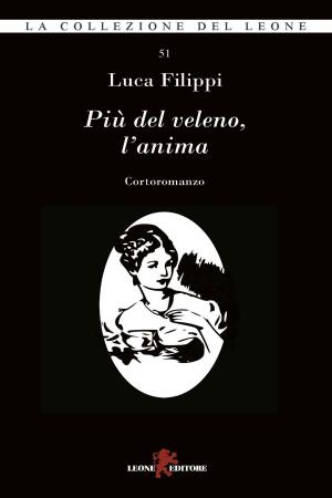 Cover of the book Più del veleno, l'anima by Geoffrey Thorne