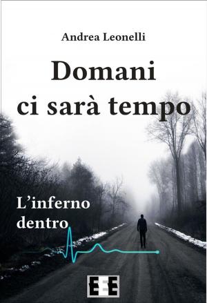 Cover of the book Domani ci sarà tempo by Umberto Castagna