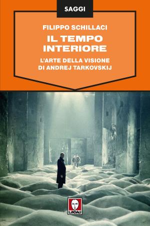 Cover of the book Il tempo interiore by Roberto Curti, Alessio Di Rocco