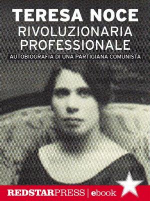 Cover of the book Rivoluzionaria professionale by Silvia Calamati