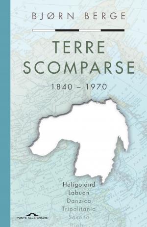 Cover of the book Terre scomparse by Lucio Cavazzoni, Gaia De Pascale
