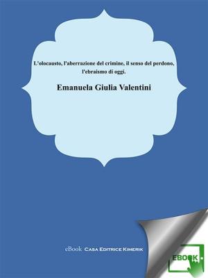 Cover of the book L'olocausto l’aberrazione del crimine, il senso del perdono, l'ebraismo oggi by Francesco Romano Marco