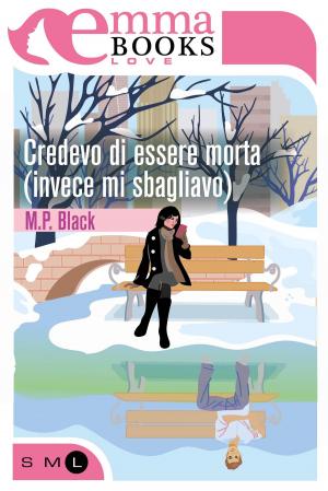Cover of the book Credevo di essere morta (invece mi sbagliavo) by Laura Randazzo