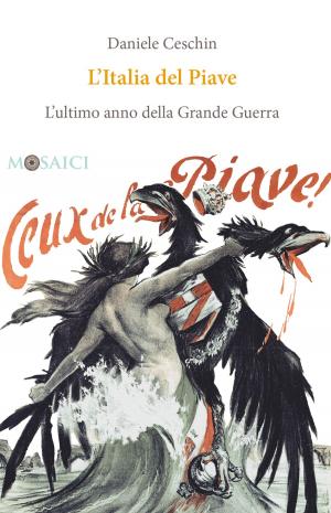 Cover of the book L'Italia del Piave by Giuseppe Tognon