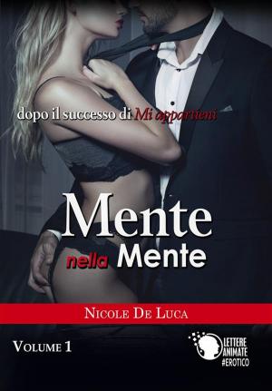 Cover of the book Mente nella mente - Volume 1 by Leigh Tierney