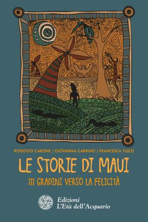 Cover of the book Le storie di Maui by Dario Canil, Frank Arjava Petter