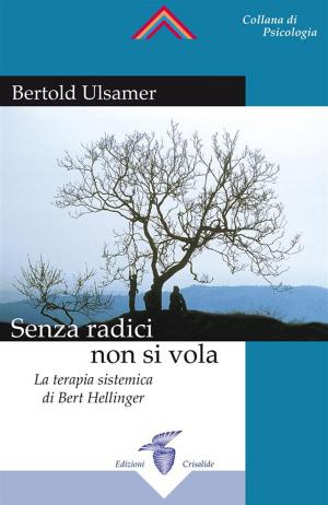 Book cover of Senza Radici non si vola