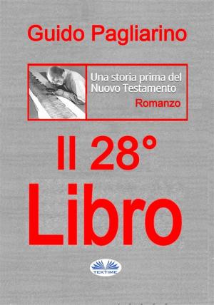 Cover of the book Il Ventottesimo Libro by aldivan teixeira torres