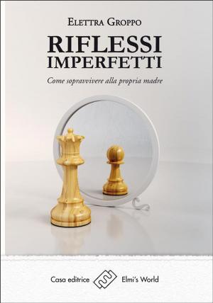 Cover of the book Riflessi imperfetti by Silvia Vitrò