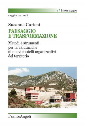 Cover of the book Paesaggio e trasformazione by Federico Capeci