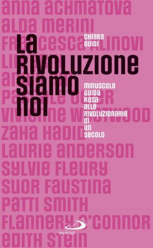Cover of the book La rivoluzione siamo noi by Francesco D'Agostino, Giannino Piana