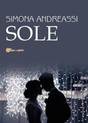 Cover of the book Sole by Alessandra Benassi