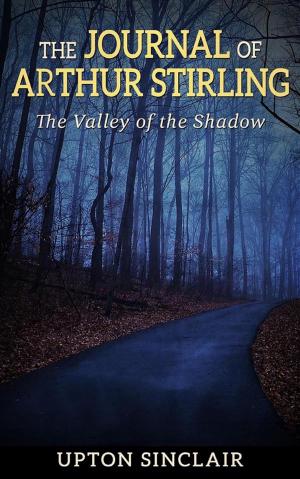 Book cover of The Journal of Arthur Stirling : ("The Valley of the Shadow")