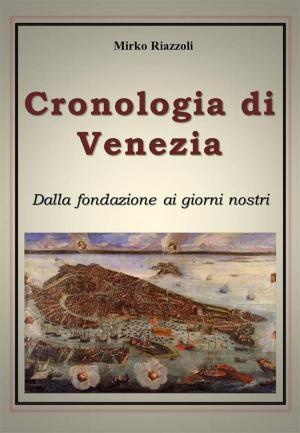 Cover of the book Cronologia di Venezia dalla fondazione ai giorni nostri by Anonimo